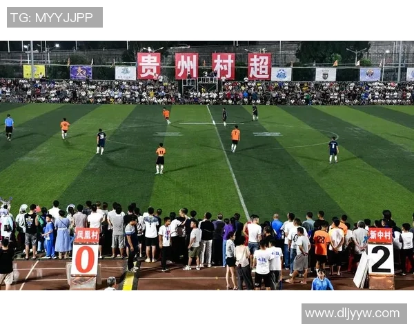 村超足球明星比赛点燃乡村热情展现草根足球魅力与团结精神